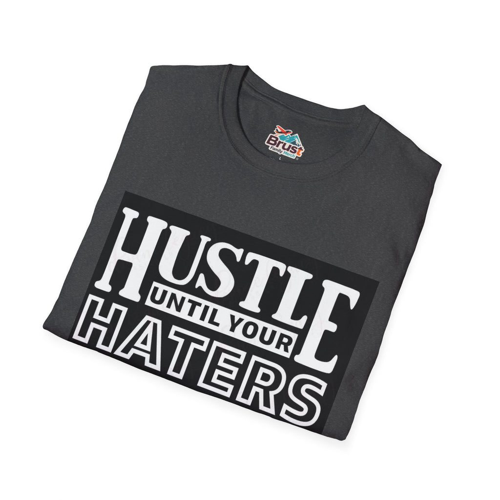 Hustle Until Your Hater Ask If Your Hiring (HUYHAIYHTSPFY)