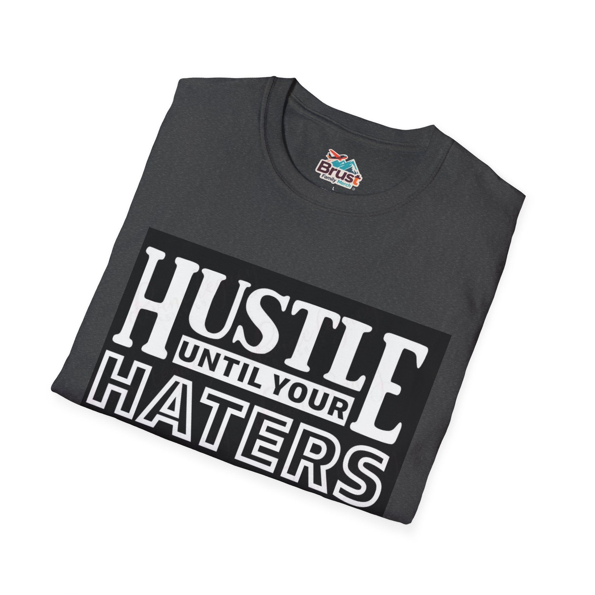 Hustle Until Your Hater Ask If Your Hiring (HUYHAIYHTSPFY)