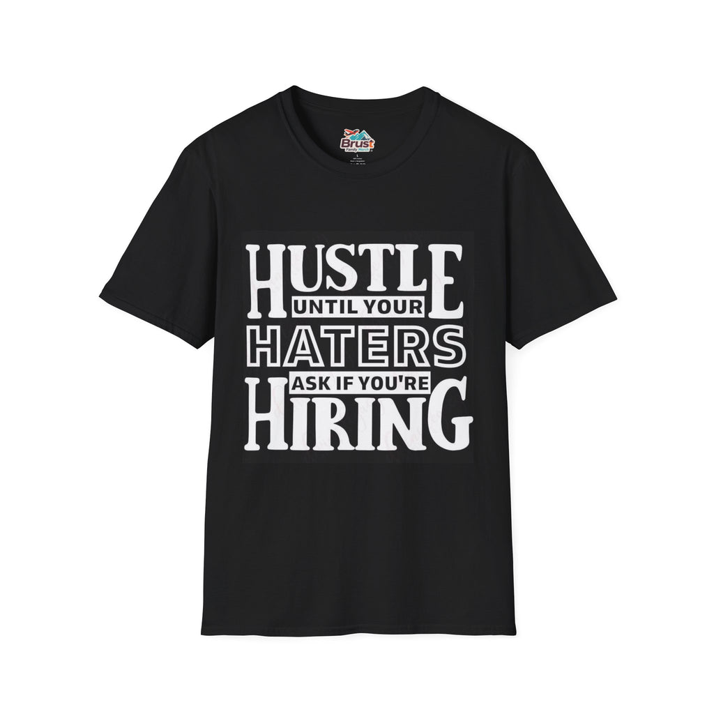 Hustle Until Your Hater Ask If Your Hiring (HUYHAIYHTSPFY)