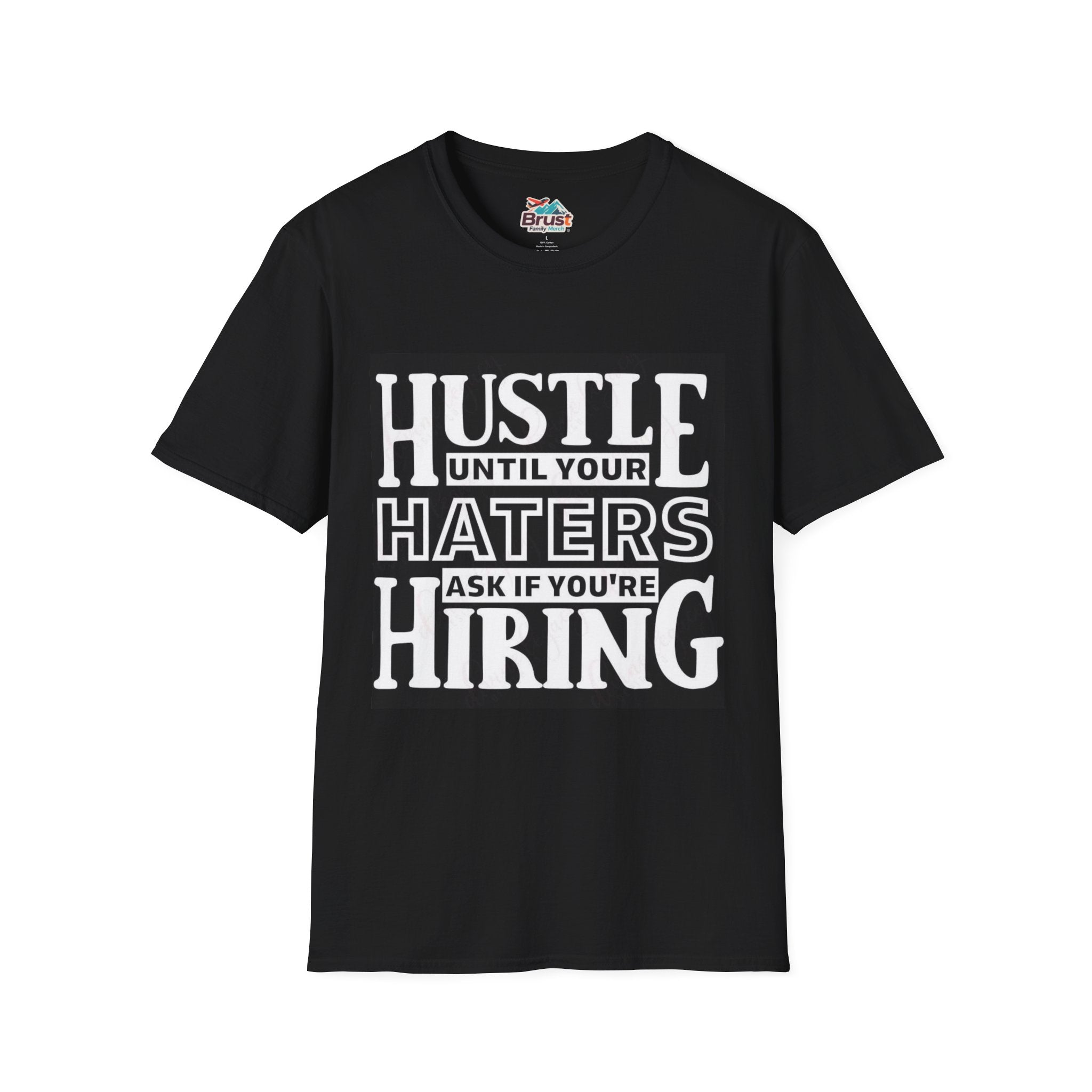 Hustle Until Your Hater Ask If Your Hiring (HUYHAIYHTSPFY)
