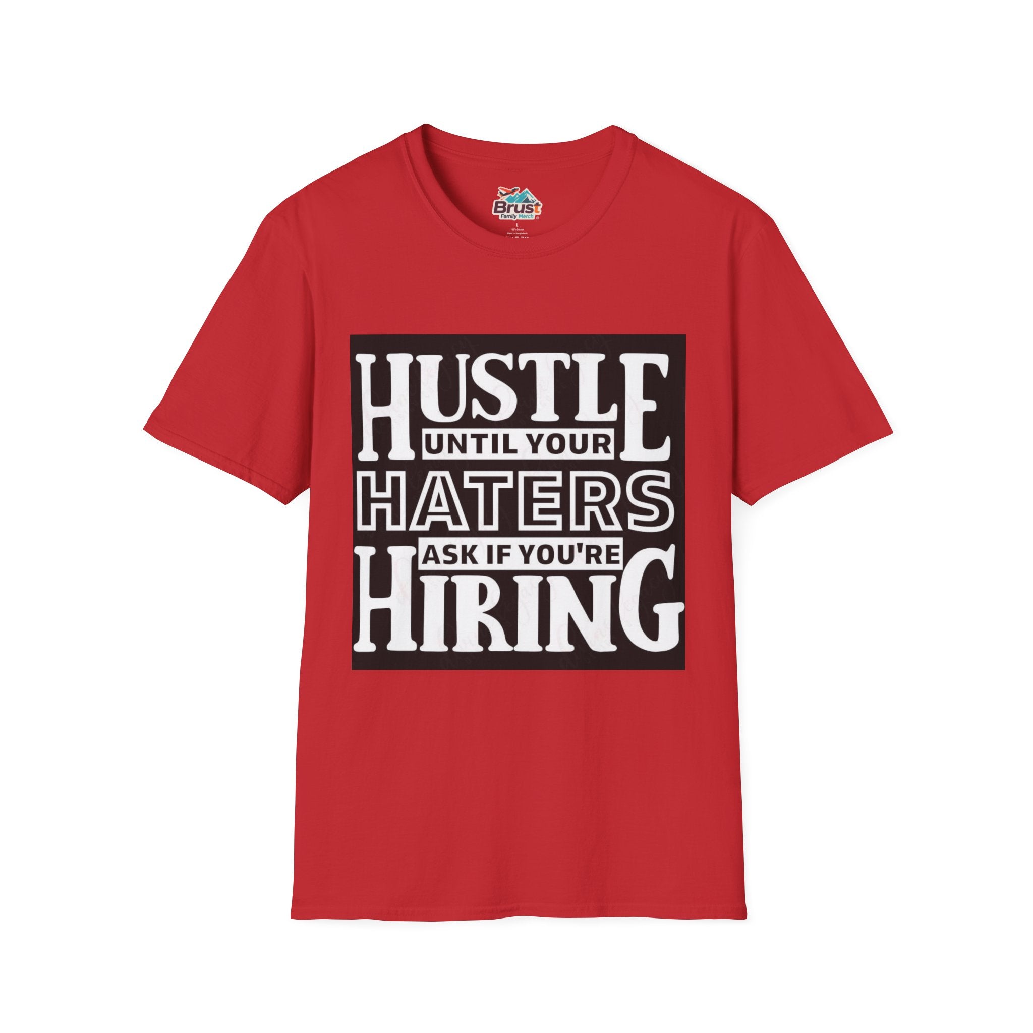 Hustle Until Your Hater Ask If Your Hiring (HUYHAIYHTSPFY)