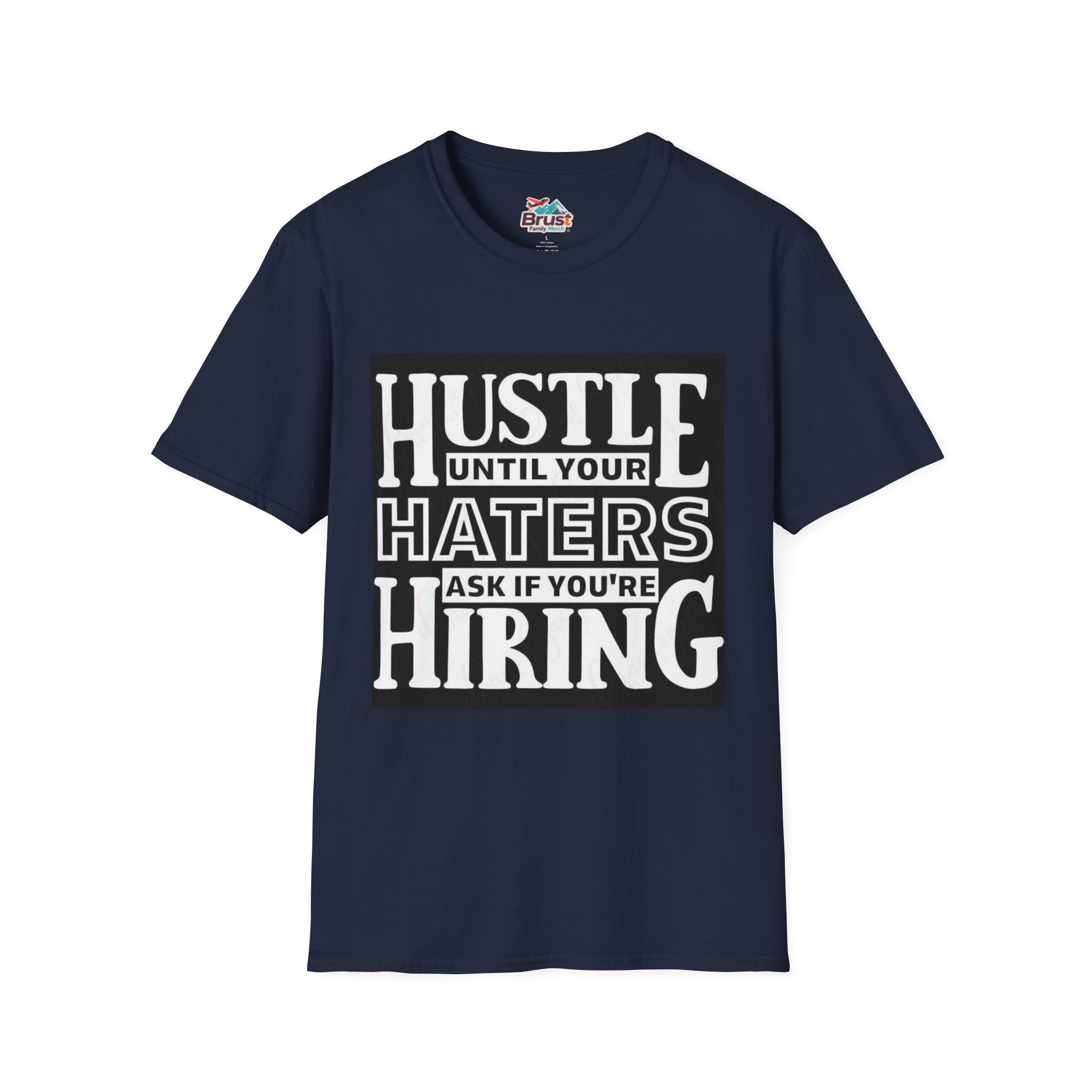 Hustle Until Your Hater Ask If Your Hiring (HUYHAIYHTSPFY)
